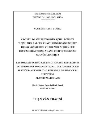 Luận văn thạc sĩ quản trị kinh doanh các yếu tố ảnh hưởng đến sự hài lòng và ý định mua lại của khách hàng doanh nghiệp trong ngành dịch vụ b2b một nghiên cứu thực nghiệm trong ngành dịch vụ cung ứng nguyên liệu nhựa