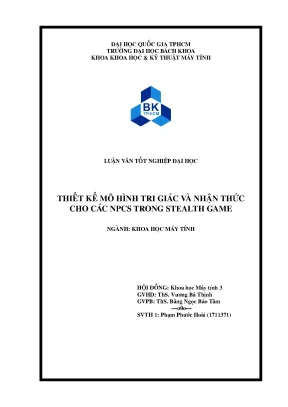 Luận văn tốt nghiệp khoa học máy tính thiết kế mô hình tri giác và nhận thức cho các npcs trong stealth game
