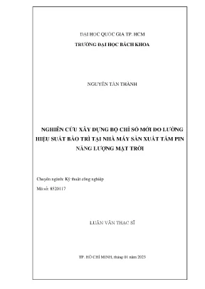 Luận văn thạc sĩ kỹ thuật công nghiệp nghiên cứu xây dựng bộ chỉ số mới đo lường hiệu suất bảo trì tại nhà máy sản xuất tấm pin năng lượng mặt trời