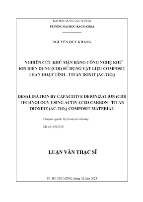 Luận văn thạc sĩ kỹ thuật môi trường nghiên cứu khử mặn bằng công nghệ khử ion điện dung cdi sử dụng vật liệu composit than hoạt tínhtitan doxit actio₂