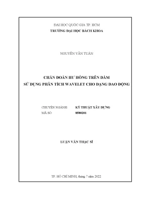 Luận văn thạc sĩ kỹ thuật xây dựng chẩn đoán hư hỏng trên dầm sử dụng phân tích wavelet cho dạng dao động
