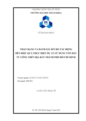 Luận văn thạc sĩ quản lý xây dựng nhận dạng và đánh giá rủi ro tác động đến hiệu quả thực hiện dự án sử dụng vốn đầu tư công trên địa bàn thành phố hồ chí minh