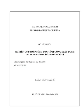 Luận văn thạc sĩ kỹ thuật cơ khí động học nghiên cứu mô phỏng đặc tính công suất động cơ freepiston sử dụng biogas