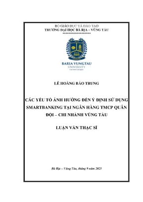 Luận văn thạc sĩ các yếu tố ảnh hưởng đến ý định sử dụng smart banking tại ngân hàng tmcp quân đội chi nhánh vũng tàu