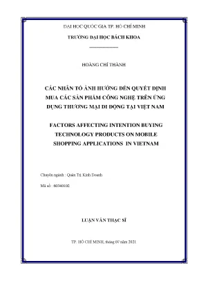 Luận văn thạc sĩ quản trị kinh doanh các nhân tố ảnh hưởng đến quyết định mua các sản phẩm công nghệ trên ứng dụng thương mại di động tại việt nam