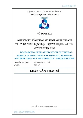 Luận văn thạc sĩ kỹ thuật cơ khí nghiên cứu ứng dụng mô hình ảo trong cải thiện đáp ứng động lực học và hiệu suất của máy ép thủy lực