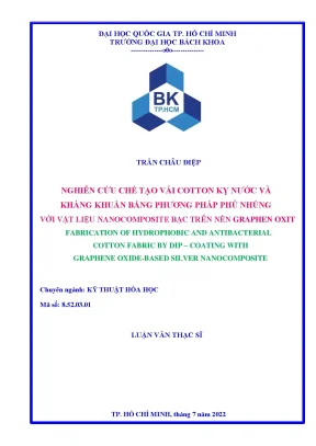 Luận văn thạc sĩ kỹ thuật hóa học nghiên cứu chế tạo vải cotton kỵ nước và kháng khuẩn bằng phương pháp phủ nhúng với vật liệu nanocomposite bạc trên nền graphen oxit