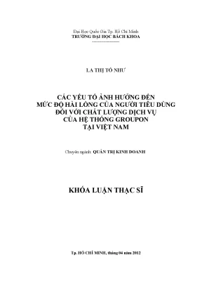 Luận văn thạc sĩ quản trị kinh doanh các yếu tố ảnh hưởng đến mức độ hài lòng của người tiêu dùng đối với chất lượng dịch vụ của hệ thống groupon tại việt nam