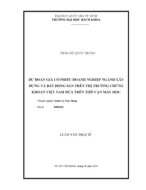 Luận văn thạc sĩ quản lý xây dựng dự đoán giá cổ phiếu doanh nghiệp xây dựng và bất động sản trên thị trường chứng khoán việt nam dựa trên tiếp cận máy học
