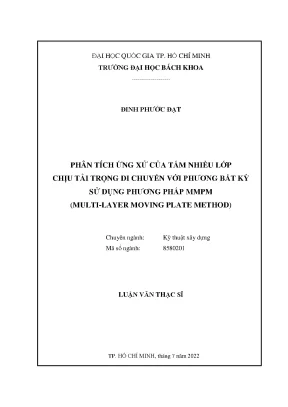 Luận văn thạc sĩ kỹ thuật xây dựng phân tích ứng xử của tấm nhiều lớp chịu tải trọng di chuyển với phương bất kỳ sử dụng phương pháp mmpm multilayer moving plate method