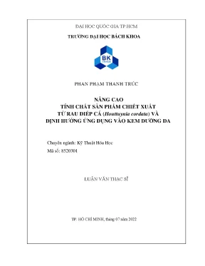 Luận văn thạc sĩ kỹ thuật hóa học tính chất sản phẩm chiết xuất từ rau diếp cá houttuynia cordata và định hướng ứng dụng vào kem dưỡng da
