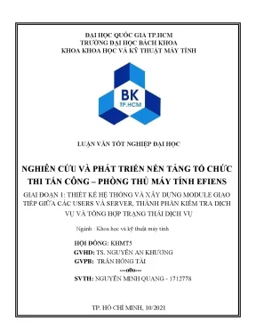 Luận văn tốt nghiệp khoa học và kỹ thuật máy tính nghiên cứu và phát triển nền tảng tổ chức thi tấn côngphòng thủ máy tính efiens giai đoạn 1 thiết kế hệ thống và xây dựng module giao tiếp giữa các users và server thành phần kiểm tra dịch vụ và tổng