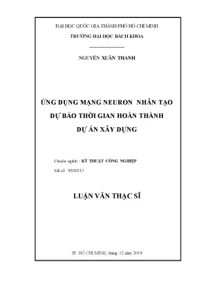 Luận văn thạc sĩ kỹ thuật công nghiệp ứng dụng mạng neuron nhân tạo dự báo thời gian hoàn thành dự án xây dựng