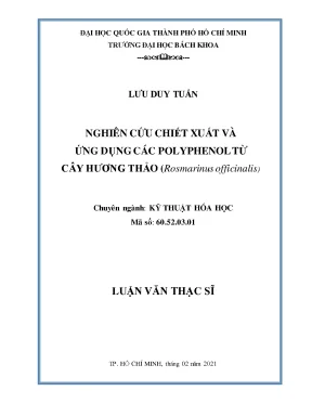 Luận văn thạc sĩ kỹ thuật hóa học nghiên cứu chiết xuất và ứng dụng các polyphenol từ cây hương thảo rosmarinus officinalis