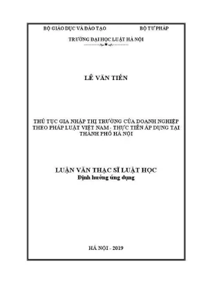 Luận văn thạc sĩ luật học thủ tục gia nhập thị trường của doanh nghiệp theo pháp luật việt nam thực tiễn áp dụng tại thành phố hà nội