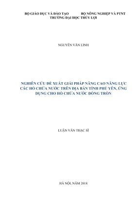 Luận văn thạc sĩ xây dựng công trình thủy nghiên cứu đề xuất giải pháp nâng cao năng lực các hồ chứa nước trên địa bàn tỉnh phú yên ứng dụng cho hồ chứa nước đồng tròn