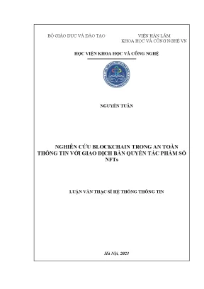Luận văn thạc sĩ hệ thống thông tin nghiên cứu blockchain trong an toàn thông tin với giao dịch bản quyền tác phẩm số nfts