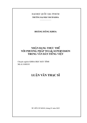Luận văn thạc sĩ khoa học máy tính nhận dạng thực thể với phương pháp weak supervision trong văn bản tiếng việt