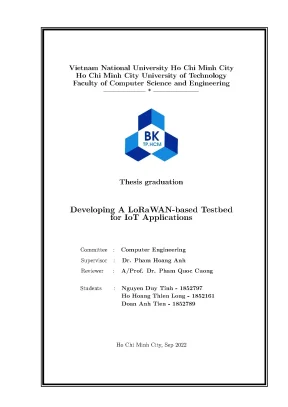 Luận văn tốt nghiệp kỹ thuật máy tính developing a lorawanbased testbed for iot applications