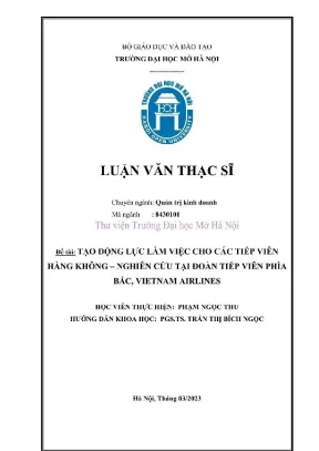 Luận văn thạc sĩ tạo động lực làm việc cho các tiếp viên hàng không nghiên cứu tại đoàn tiếp viên phía bắc vietnam airlines