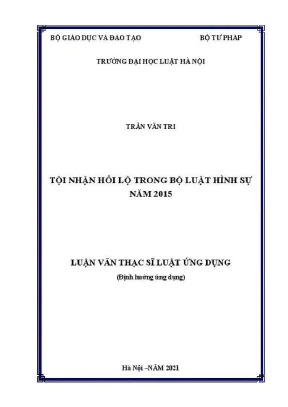 Luận văn thạc sĩ luật học tội nhận hối lộ trong bộ luật hình sự năm 2015
