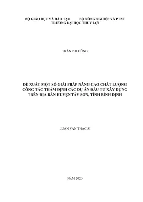 Luận văn thạc sĩ chuyên ngành quản lý xây dựng đề xuất một số giải pháp nâng cao chất lượng công tác thẩm định các dự án đầu tư xây dựng trên địa bàn huyện tây sơn tỉnh bình định