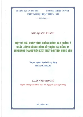 Luận văn thạc sĩ quản lý xây dựng một số giải pháp tăng cường công tác quản lý chất lượng công trình xây dựng tại công ty tnhh một thành viên khai thác công trình thủy lợi tỉnh hưng yên