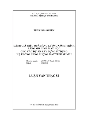 Luận văn thạc sĩ quản lý xây dựng đánh giá hiệu quả năng lượng công trình bằng mô hình máy học cho các dự án xây dựng sử dụng hệ thống năng lượng mặt trời áp mái