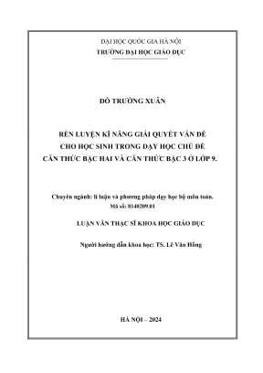 Rèn luyện kĩ năng giải quyết vấn đề cho học sinh trong dạy học chủ đề căn thức bậc hai và căn thức bậc 3 ở lớp 9 luận văn thạc sĩ khoa học giáo dục