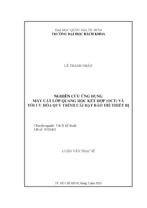 Luận văn thạc sĩ vật lý kỹ thuật nghiên cứu ứng dụng máy cắt lớp quang học kết hợp oct và tối ưu hóa quy trình cài đặt bảo trì thiết bị