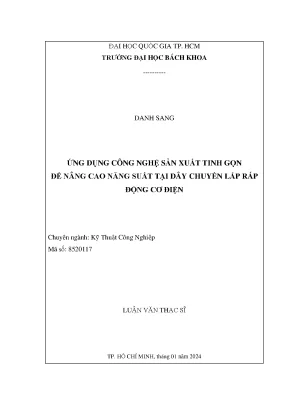 Luận văn thạc sĩ kỹ thuật công nghiệp ứng dụng công nghệ sản xuất tinh gọn để nâng cao năng suất tại dây chuyền lắp ráp động cơ điện