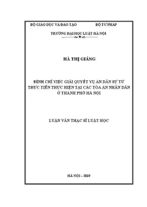 Luận văn thạc sĩ luật học đình chỉ việc giải quyết vụ án dân sự từ thực tiễn thực hiện tại các toà án nhân dân ở thành phố hà nội