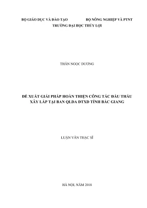 Luận văn thạc sĩ quản lý xây dựng đề xuất giải pháp hoàn thiện công tác đấu thầu xây lắp tại ban quản lí dự án đầu tư xây dựng tỉnh bắc giang