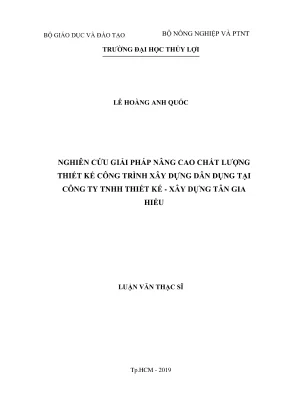 Luận văn thạc sĩ quản lý xây dựng nghiên cứu giải pháp nâng cao chất lượng thiết kế công trình xây dựng dân dụng tại công ty tnhh thiết kế xây dựng tân gia hiếu