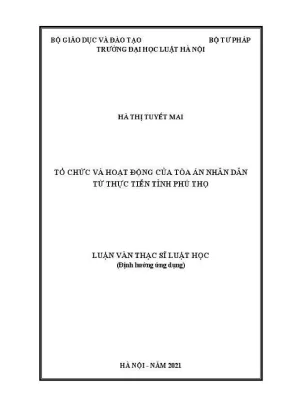 Luận văn thạc sĩ luật học tổ chức và hoạt động của toà án nhân dân từ thực tiễn tỉnh phú thọ
