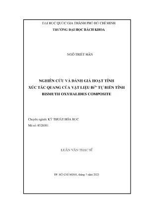 Luận văn thạc sĩ kỹ thuật hóa học nghiên cứu và đánh giá hoạt tính xúc tác quang của vật liệu bi3 tự biến tính bismuth oxyhalides composite
