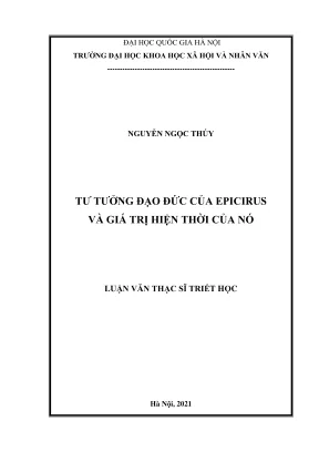Luận văn thạc sĩ triết học tư tưởng đạo đức của epicirus và giá trị hiện thời của nó