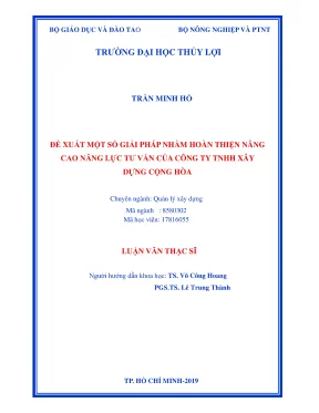 Luận văn thạc sĩ quản lý xây dựng đề xuất một số giải pháp nhằm hoàn thiện nâng cao năng lực tư vấn của công ty trách nhiệm hữu hạn xây dựng cộng hòa