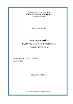 Luận văn thạc sĩ kỹ thuật vật liệu tổng hợp khoáng calcium silicate hydrate từ nguồn kính thải