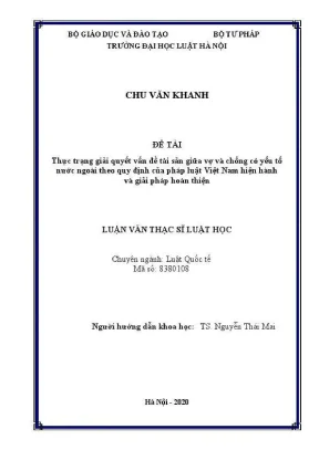Luận văn thạc sĩ luật học thực trạng giải quyết vấn đề tài sản giữa vợ và chồng có yếu tố nước ngoài theo quy định của pháp luật việt nam hiện hành và giải pháp hoàn thiện