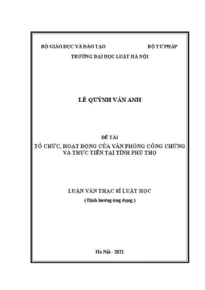 Luận văn thạc sĩ luật học tổ chức hoạt động của văn phòng công chứng và thực tiễn tại tỉnh phú thọ
