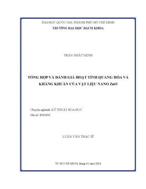 Luận văn thạc sĩ kỹ thuật hóa học tổng hợp và đánh giá hoạt tính quang hóa và kháng khuẩn của vật liệu nano zno