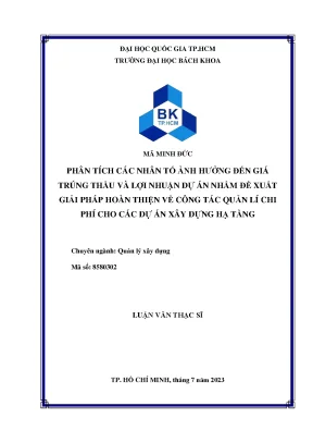 Luận văn thạc sĩ quản lý xây dựng phân tích các nhân tố ảnh hưởng đến giá trúng thầu và lợi nhuận dự án nhằm đề xuất giải pháp hoàn thiện về công tác quản lý chi phí cho các dự án xây dựng hạ tầng