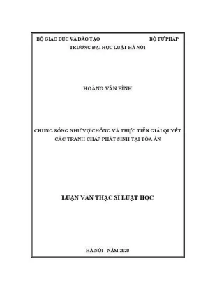 Luận văn thạc sĩ luật học chung sống như vợ chồng và thực tiễn giải quyết các tranh chấp phát sinh tại toà án