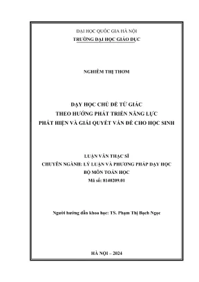 Dạy học chủ đề tứ giác theo hướng phát triển năng lực phát hiện và giải quyết vấn đề cho học sinh luận văn thạc sĩ sư phạm toán học