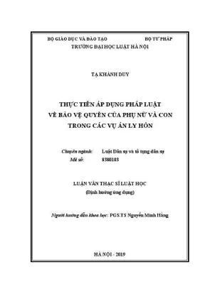 Luận văn thạc sĩ luật học thực tiễn áp dụng pháp luật về bảo vệ quyền của phụ nữ và con trong các vụ án ly hôn