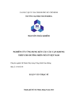 Luận văn thạc sĩ kỹ thuật xây dựng công trình giao thông nghiên cứu ứng dụng kết cấu cầu cạn khung thép cho đường miền núi ở việt nam
