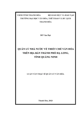 Luận văn thạc sĩ quản lý văn hóa quản lý nhà nước về thiết chế văn hóa trên địa bàn thành phố hạ long tỉnh quảng ninh