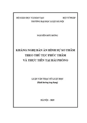 Luận văn thạc sĩ luật học kháng nghị bản án hình sự sơ thẩm theo thủ tục phúc thẩm và thực tiễn tại hải phòng
