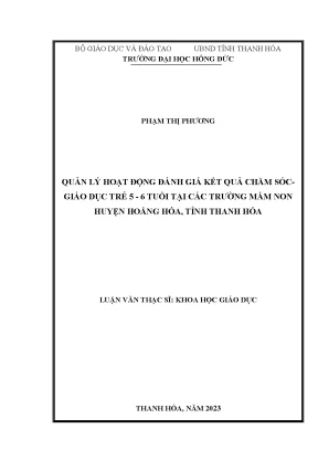 Luận văn quản lý hoạt động đánh giá kết quả chăm sóc giáo dục trẻ 5 6 tuổi tại các trường mầm non huyện hoằng hóa tỉnh thanh hóa